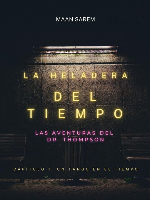 Title details for La Heladera del Tiempo by maan sarem - Available